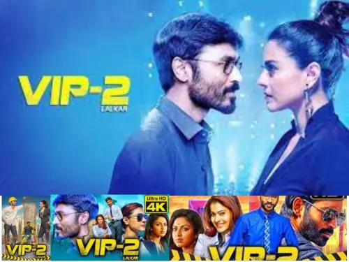 VIP 2 Lalkar Hindi Dubbed